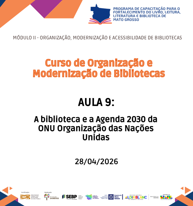 Curso 3 - Aula 09 - A biblioteca e a Agenda 2030 da ONU Organização das Nações Unidas