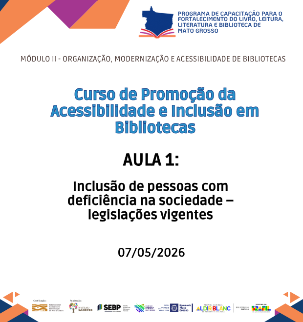 Curso 4 - Aula 01 - Inclusão de pessoas com deficiência na sociedade – legislações vigentes