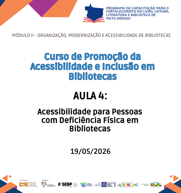 Curso 4 - Aula 04 - Acessibilidade para Pessoas com Deficiência Física em Bibliotecas