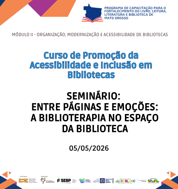 1.SEMINÁRIO:  ENTRE PÁGINAS E EMOÇÕES: A BIBLIOTERAPIA NO ESPAÇO DA BIBLIOTECA
